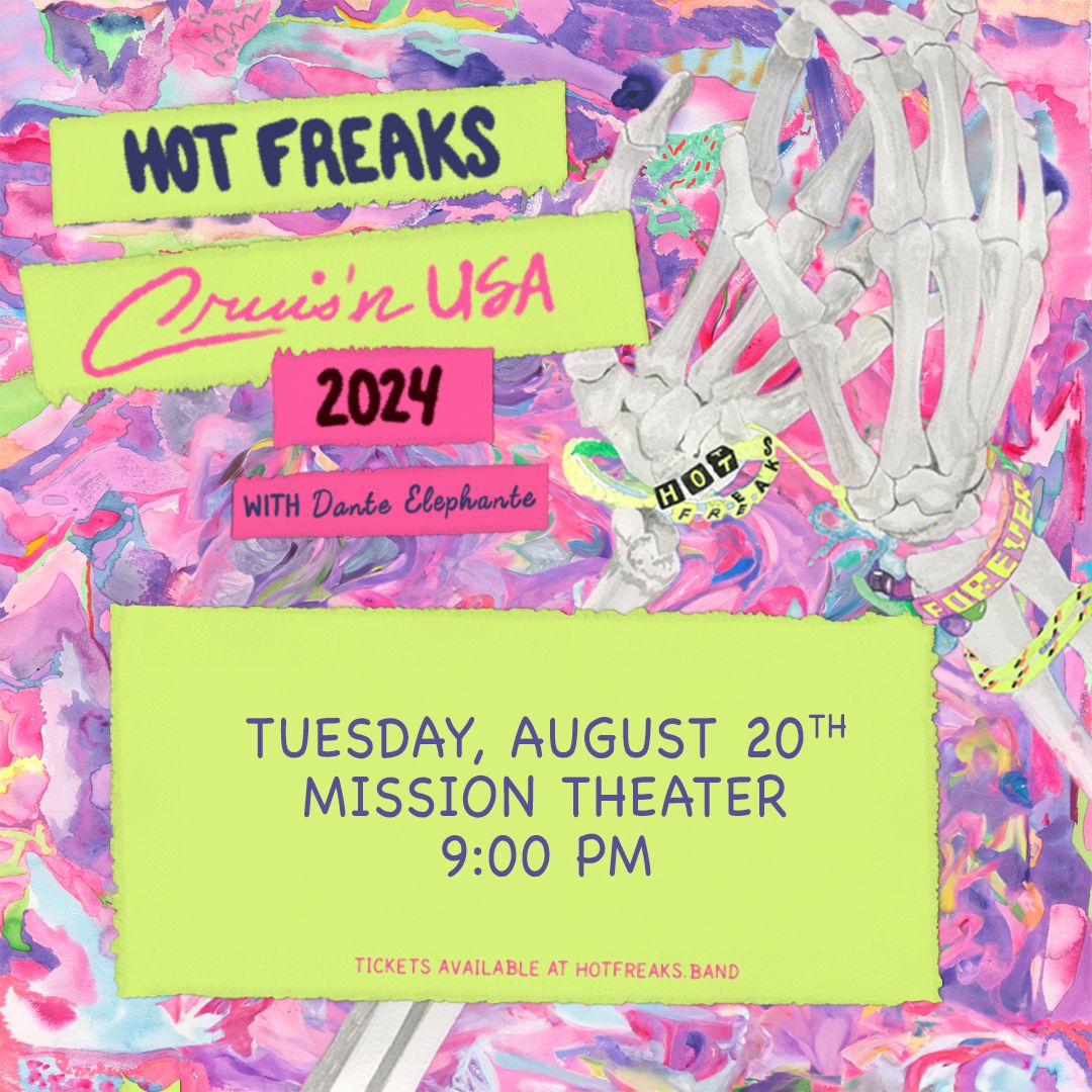 Hot Freaks - Mission Theater - Portland, OR
