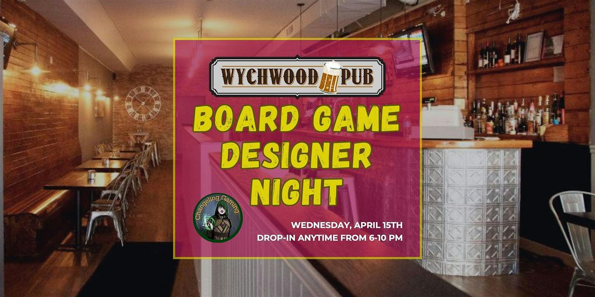 Board Game Designer Night at Wychwood Pub in Midtown Toronto