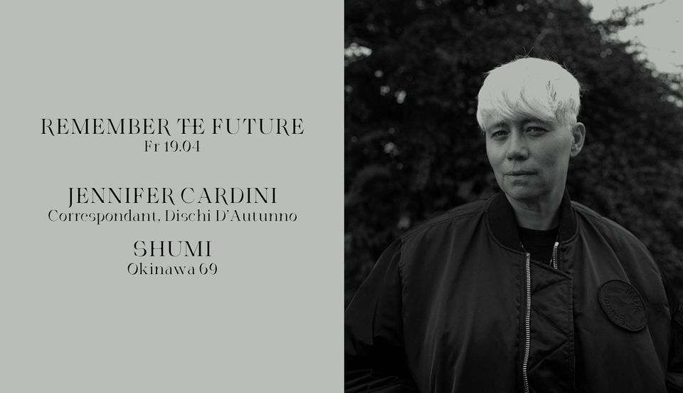 Remember The Future w\/ Jennifer Cardini & Shumi