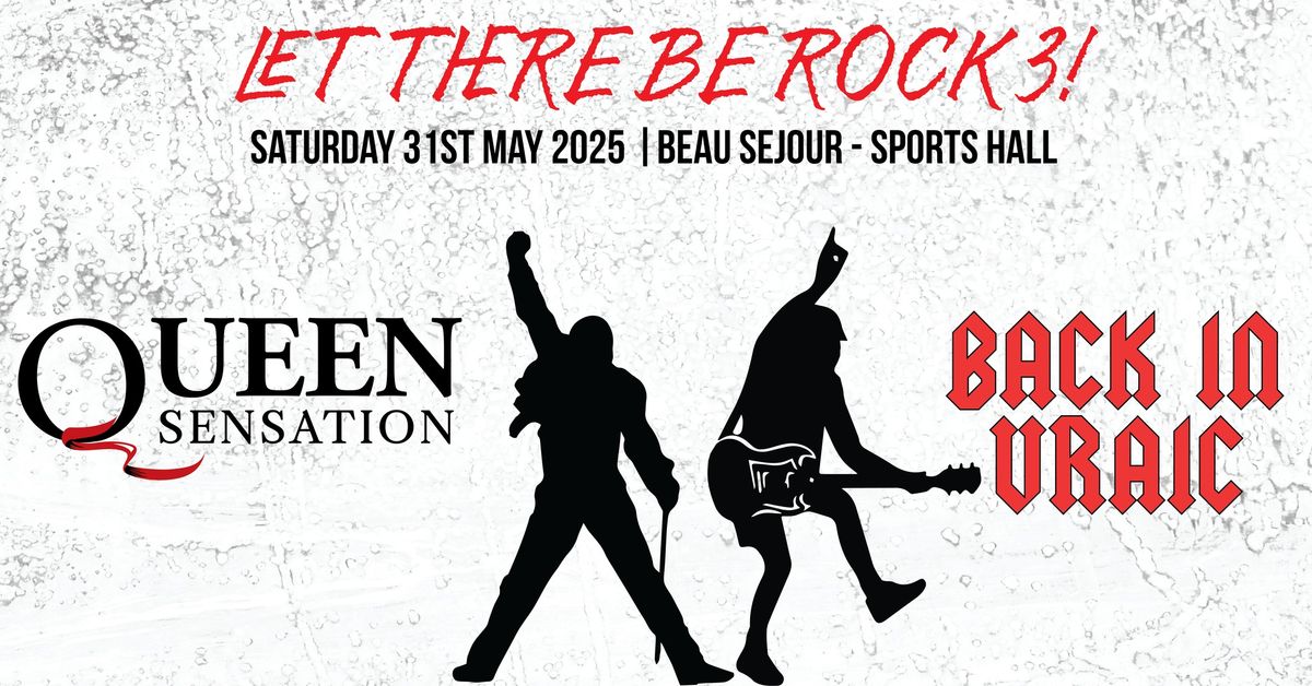 Queen Sensation and Back In Vraic at Let There Be Rock 3