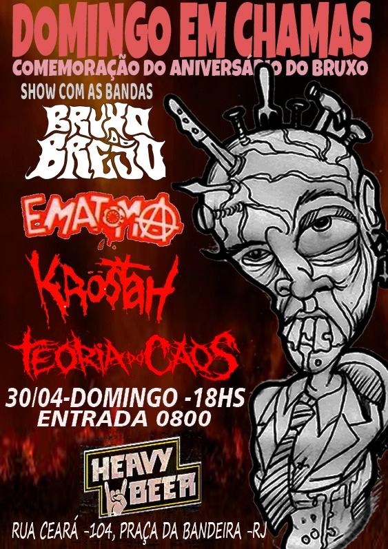 DOMINGO EM CHAMAS - Bruxo do Brejo + Krostah + Teoria do Caos + Ematoma !