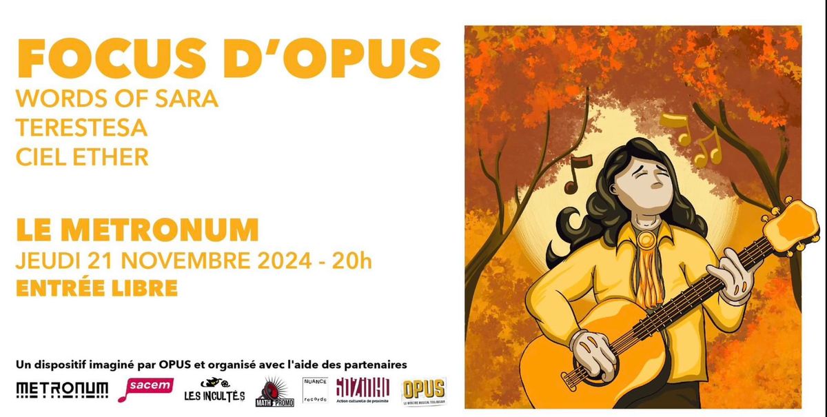 Concert FOCUS D'OPUS 2024 : Words of Sara + terestesa + Ciel Ether