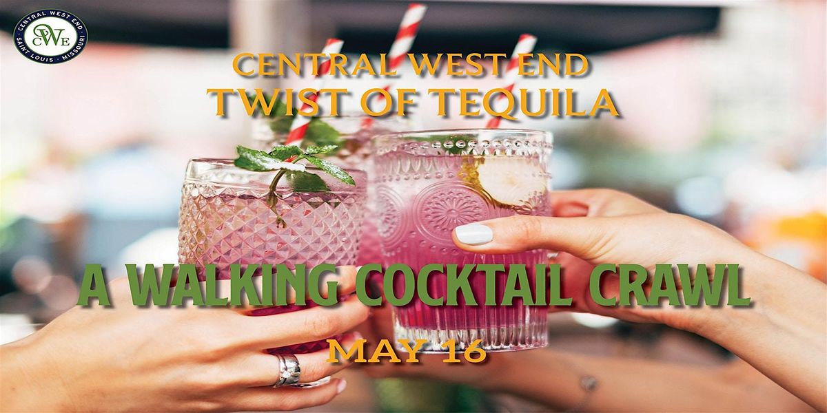 CWE Twist of Tequila: A Walking Cocktail Crawl