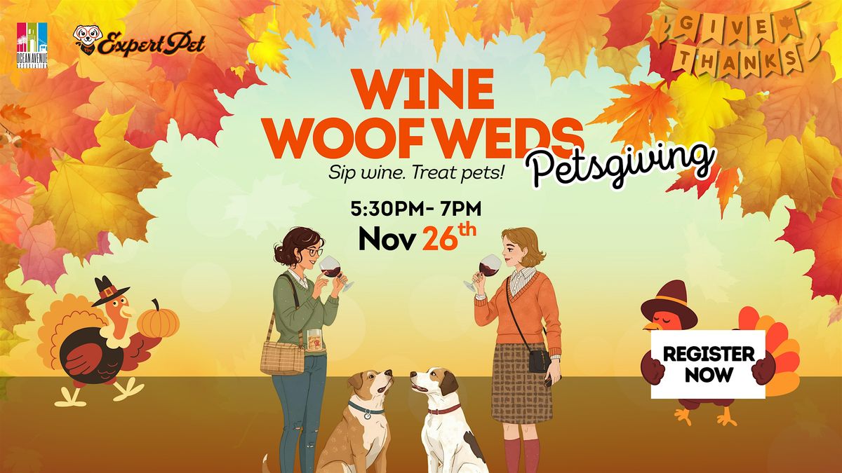 Wine Woof Weds- Petsgiving