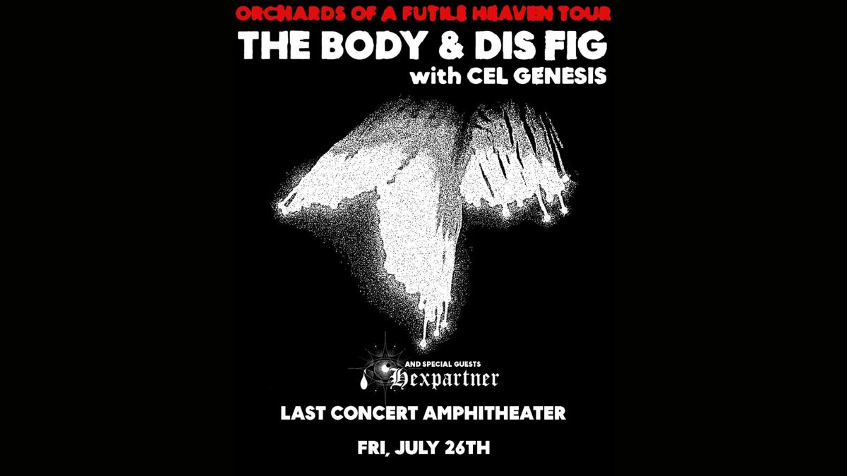 The Body + Dis Fig + Cel Genesis + Hexpartner at Last Concert | Houston, TX