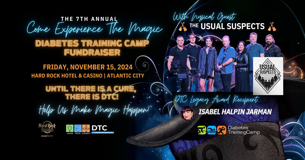 THE 7TH ANNUAL COME EXPERIENCE THE MAGIC DIABETES TRAINING CAMP FUNDRAISER