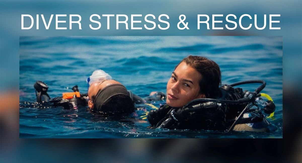 DIVER STRESS & RESCUE