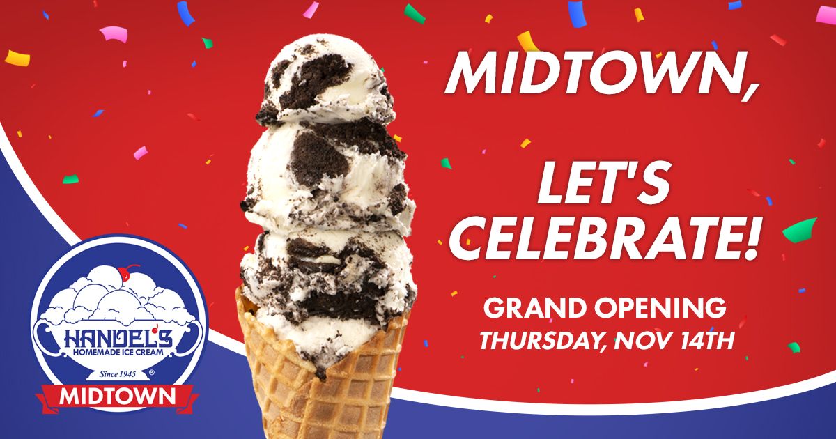 Handel's Midtown Grand Opening