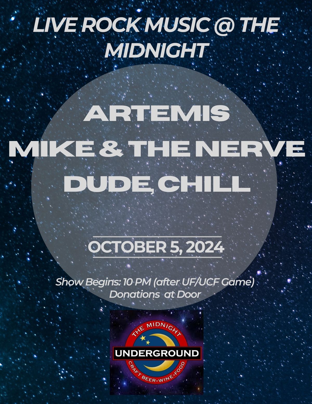 Artemis \/ Mike & The Nerve \/ Dude, Chill @ The Midnight Underground October 5th