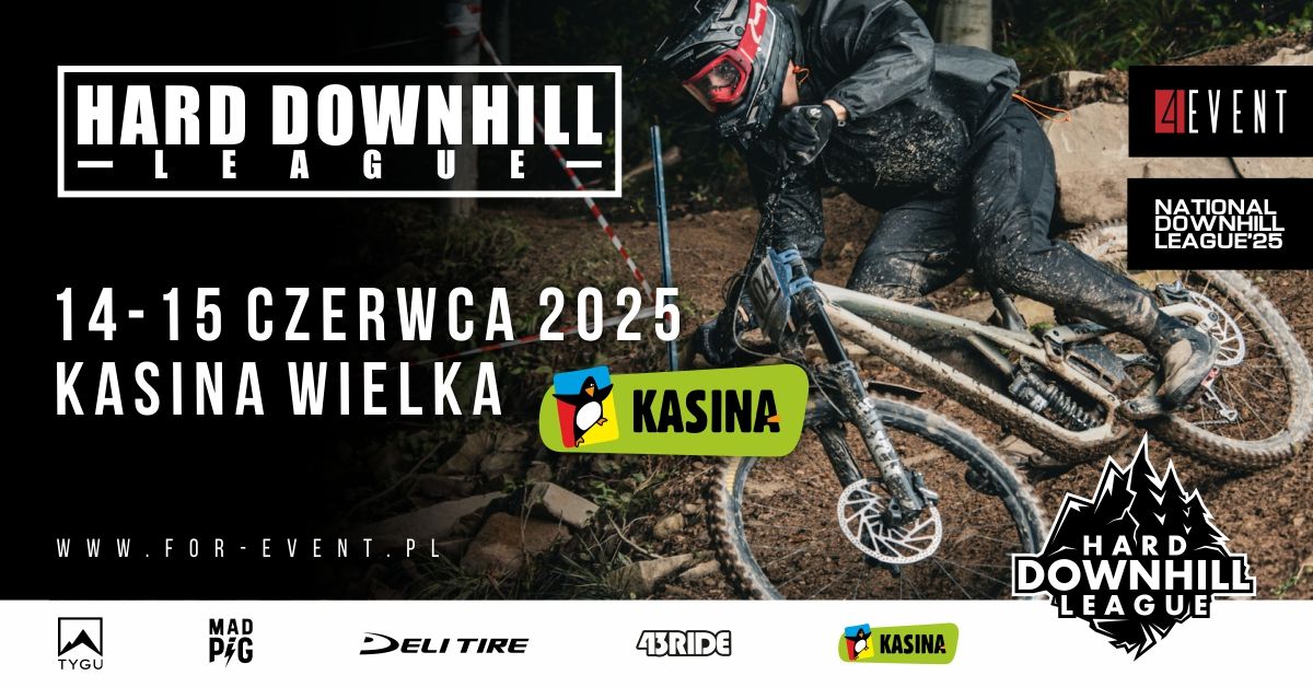 HARD DOWNHILL LEAGUE 2025 - Kasina Bike Park - National Downhill League #3