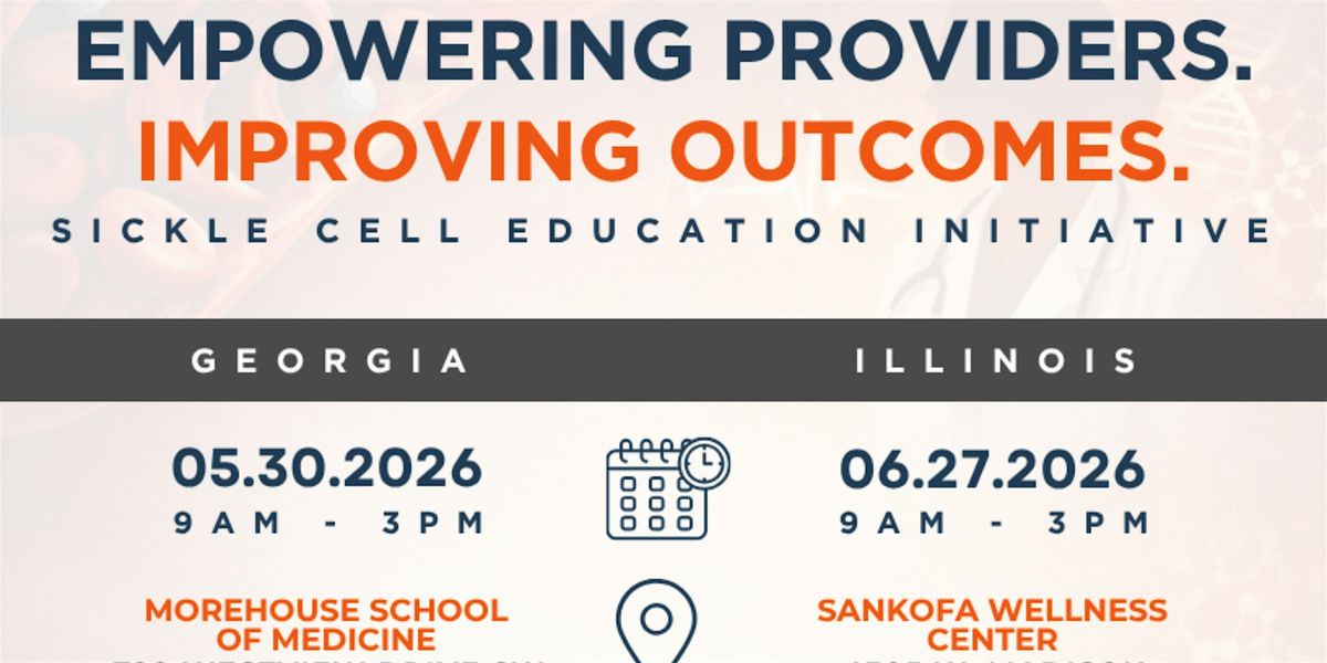 Empowering Providers. Improving Outcomes. Sickle Cell Education Initiative