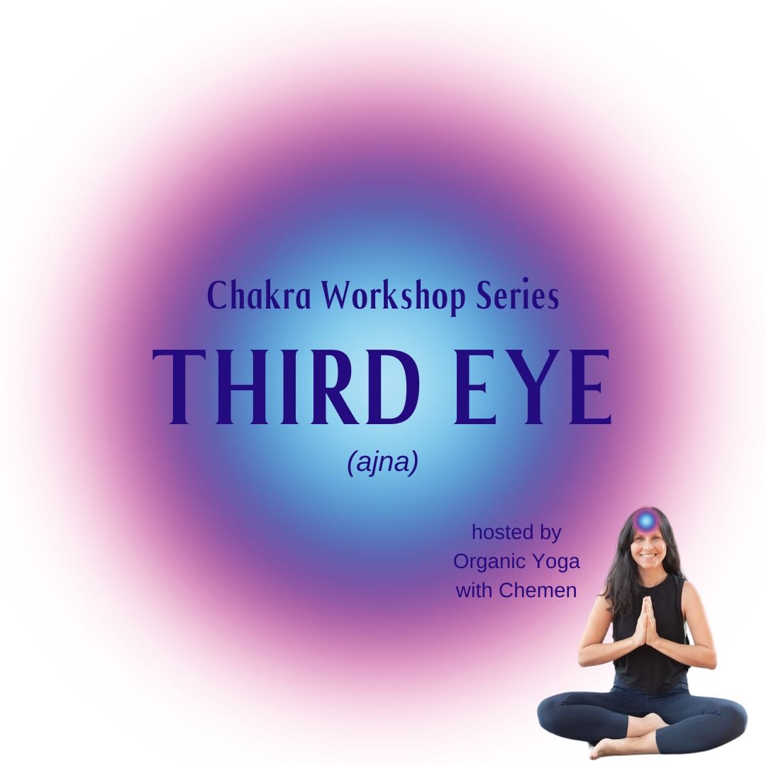 Chakra Workshop Series: Intuitive Third Eye