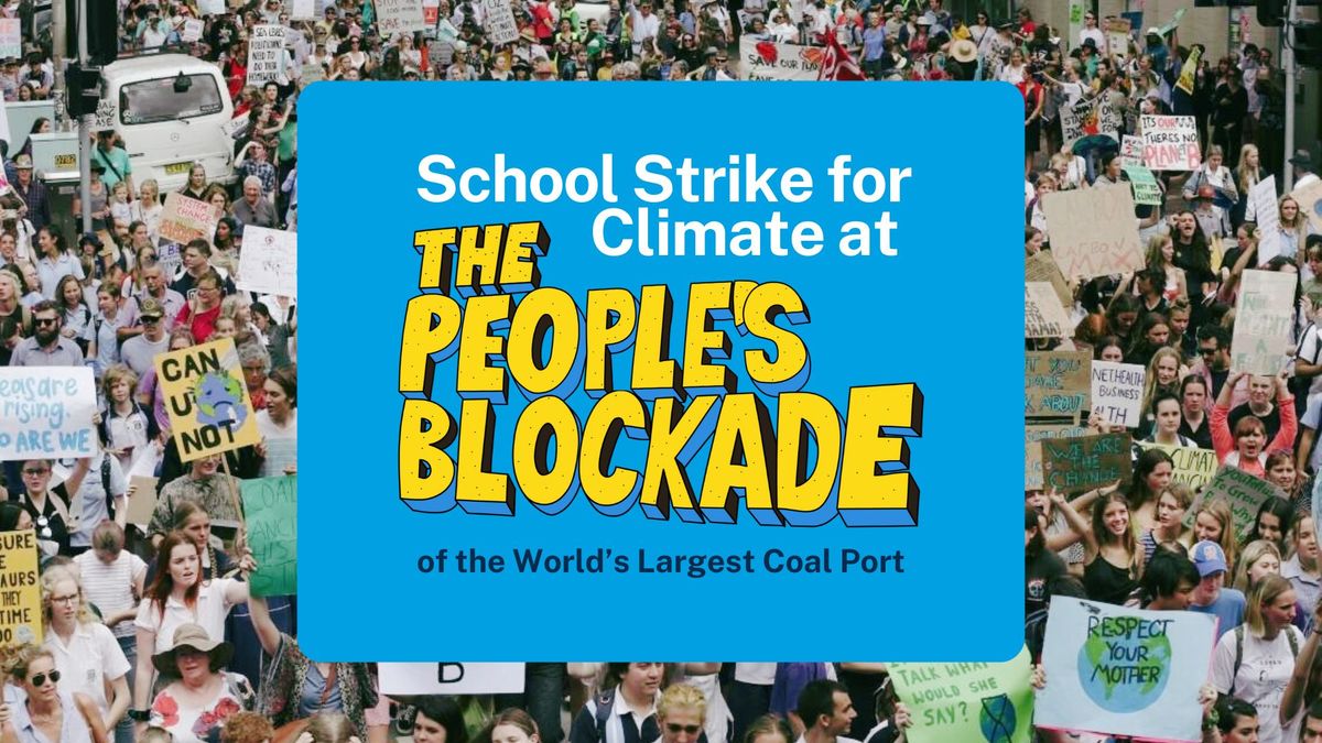 School Strike for Climate at The People's Blockade