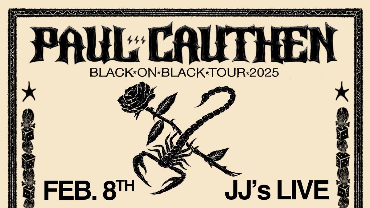 Paul Cauthen Black on Black Tour 2025 at JJ's Live