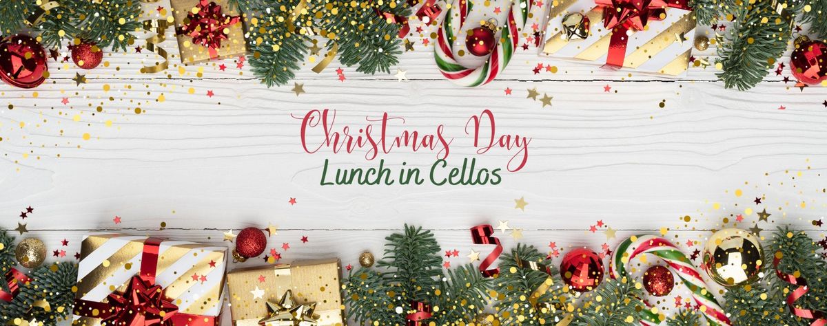 Christmas Day Lunch in Cellos 2024