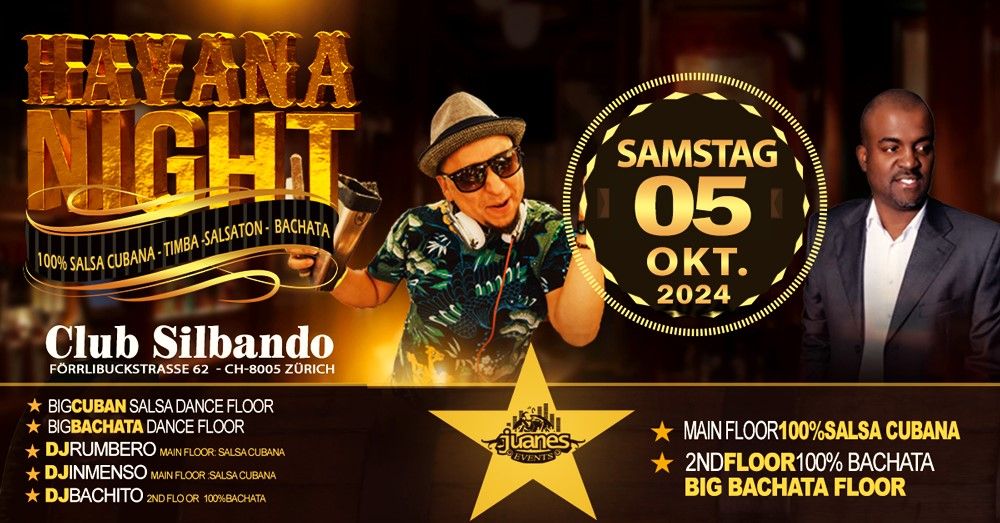 \u272a HAVANA NIGHT \u272a Rumbero & Inmenso in Club SILBANDO 