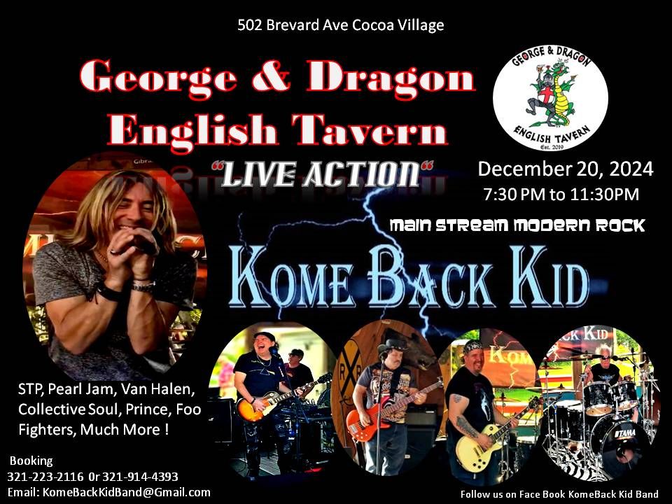 Kome Back Kid Rocks George & Dragon English Tavern!