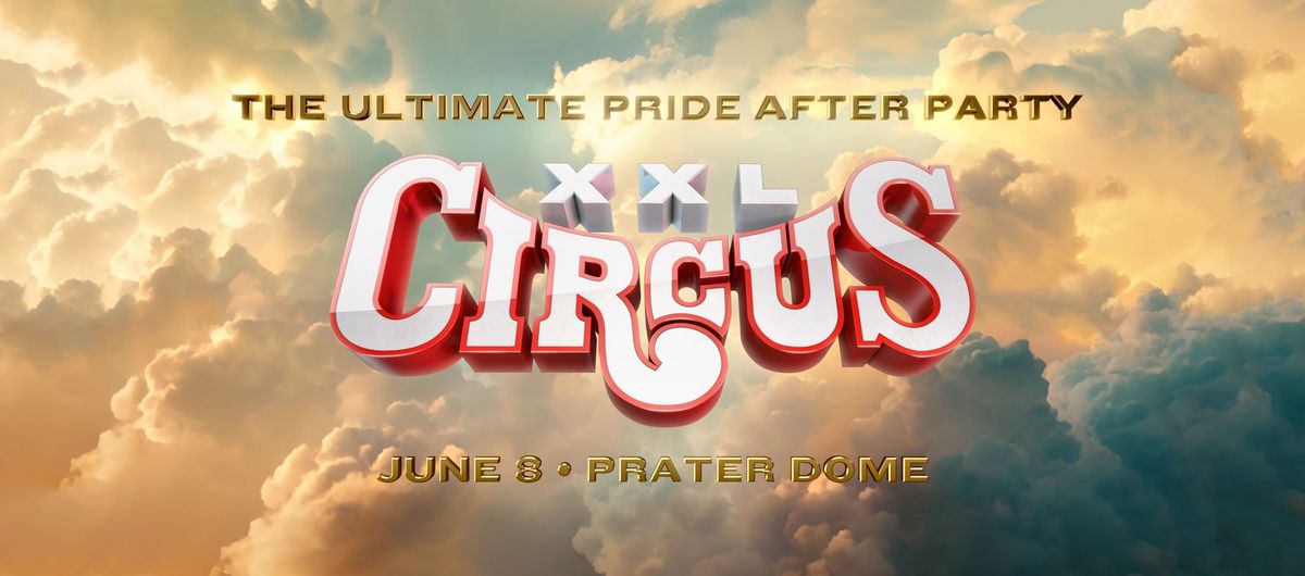 Circus XXL - The Ultimate Pride After Party!