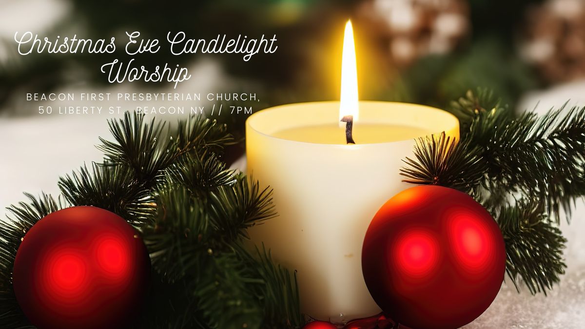 Christmas Eve Candlelight Worship - Beacon First Presbyterian