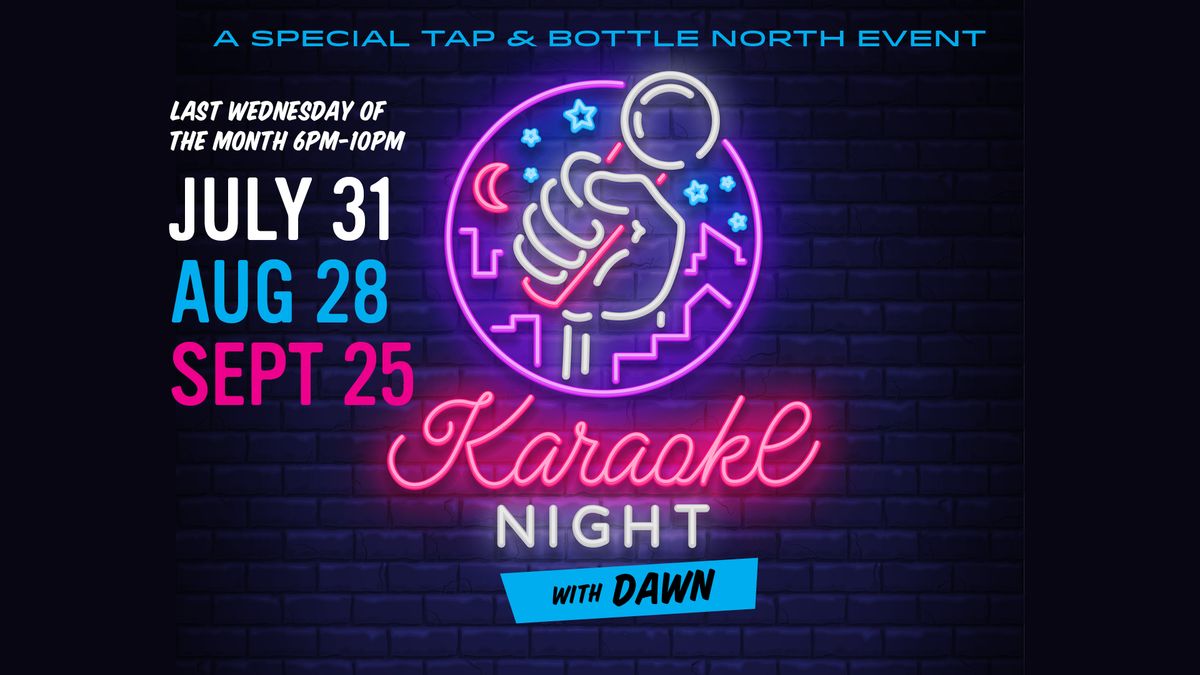 Karaoke Night with Dawn at T&B North!