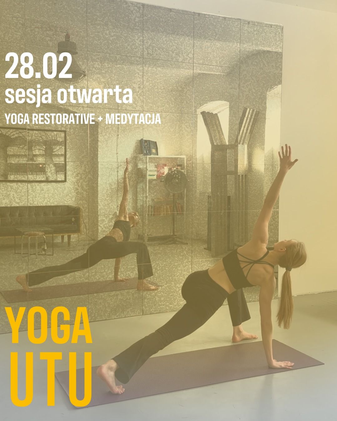 YOGA RESTORATIVE + MEDYTACJA - SESJA OTWARTA W UTU