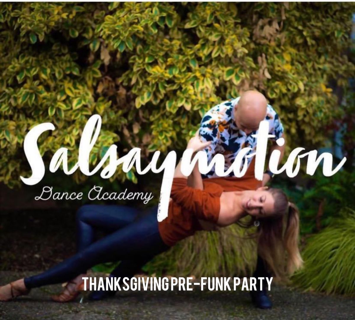 Salsaymotion Thanksgiving Pre-Funk Party\ud83c\udf88 