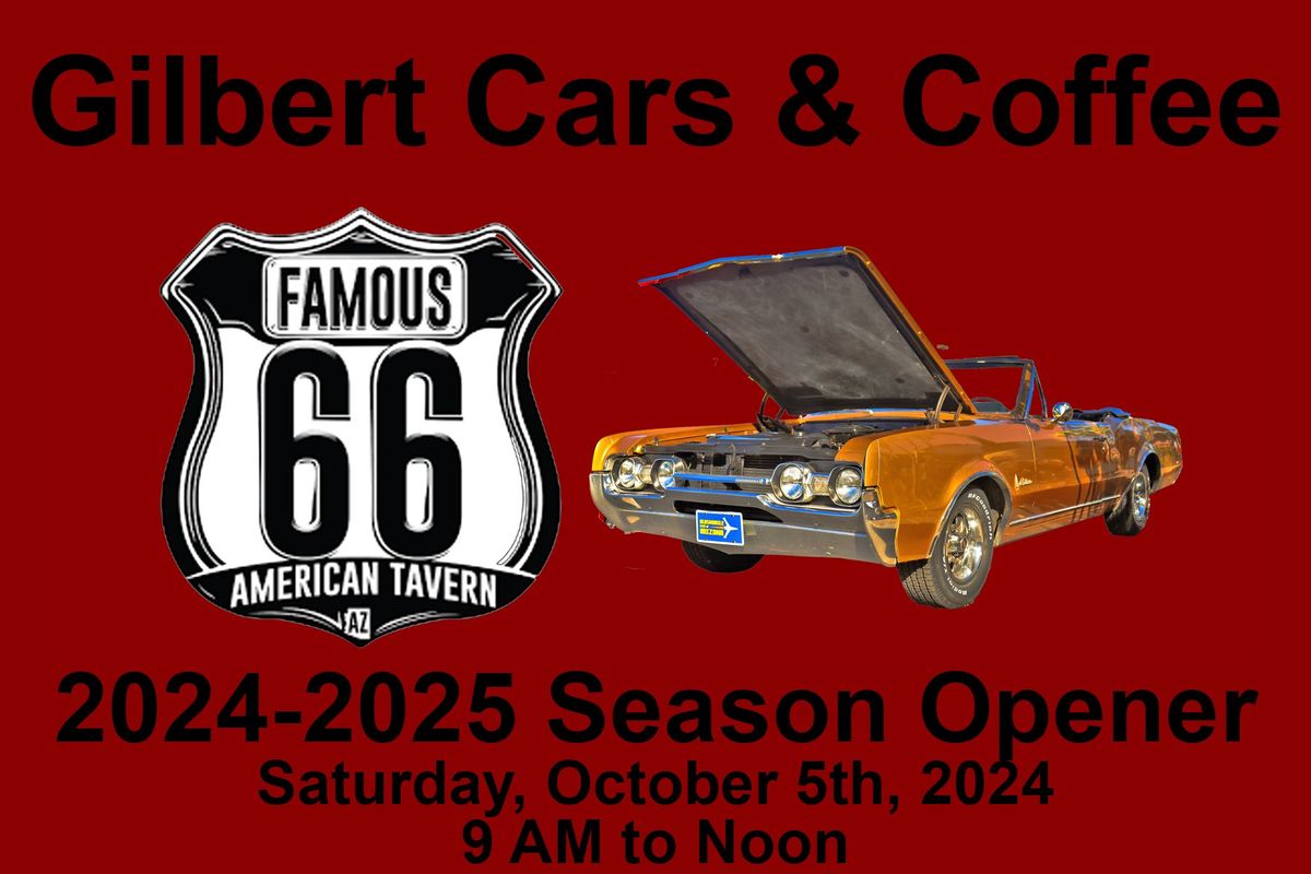 Gilbert Cars & Coffee \u2022 2024-2025 Season Opener