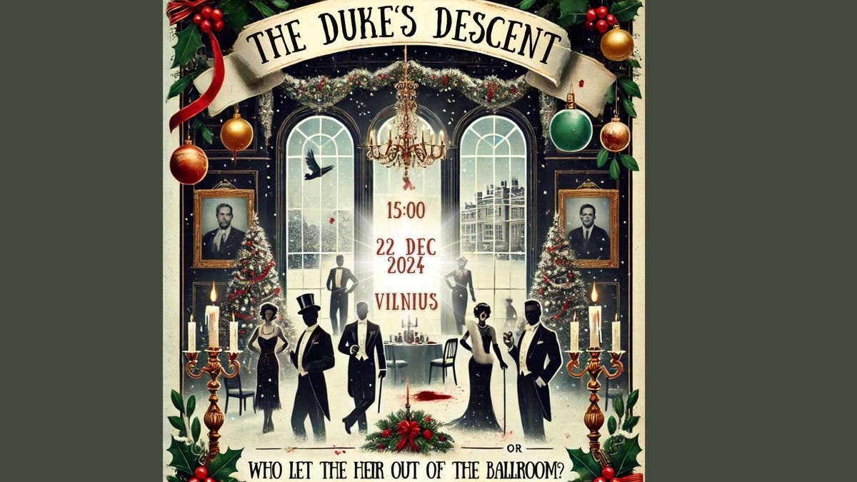 A Murder Mystery Game: The Duke's Descent\n