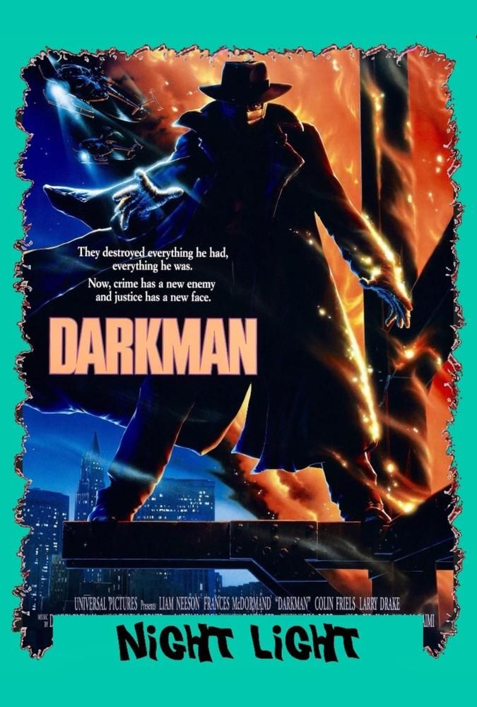 Night Light presents Darkman