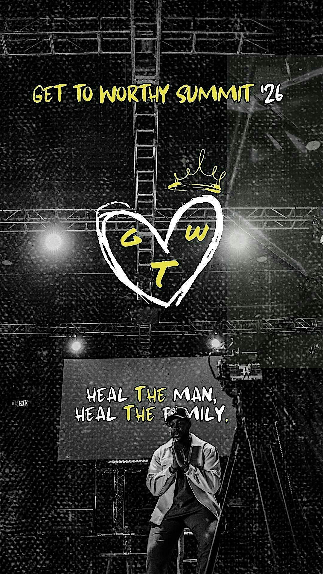 Get To Worthy Summit (Vol. 2) | Heal The Man, Heal The Family