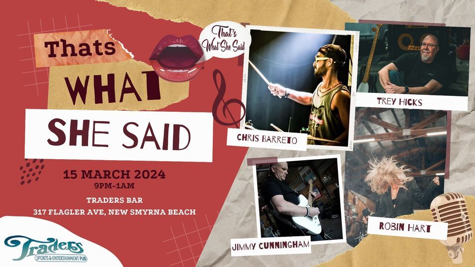 Thats What She Said at Traders NSB