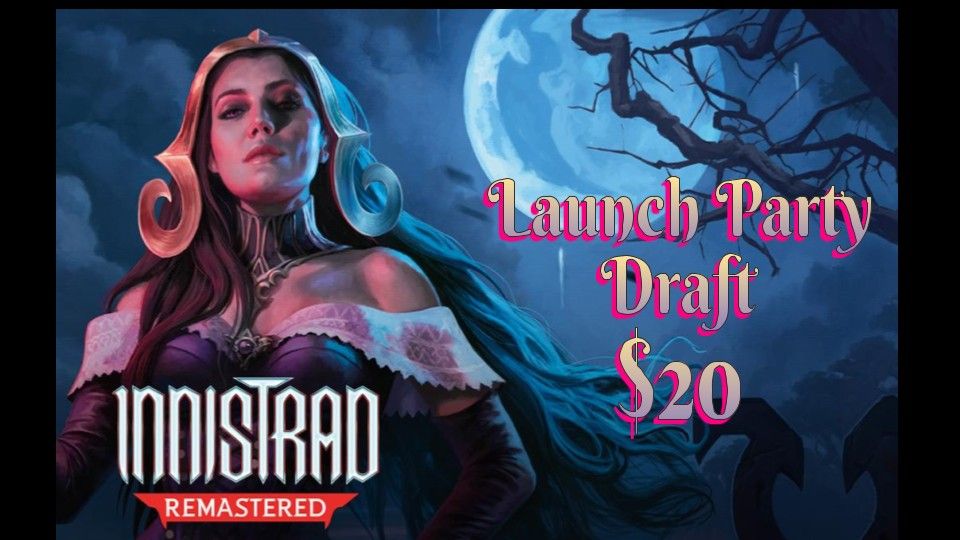 Innistrad Remastered Launch Party Draft