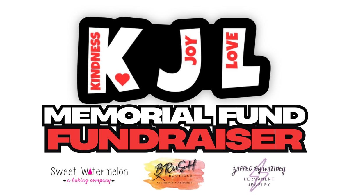 KJL Memorial Fund Fundraiser feat. BRuSH Boutique, Sweet Watermelon & Zapped by Whitney