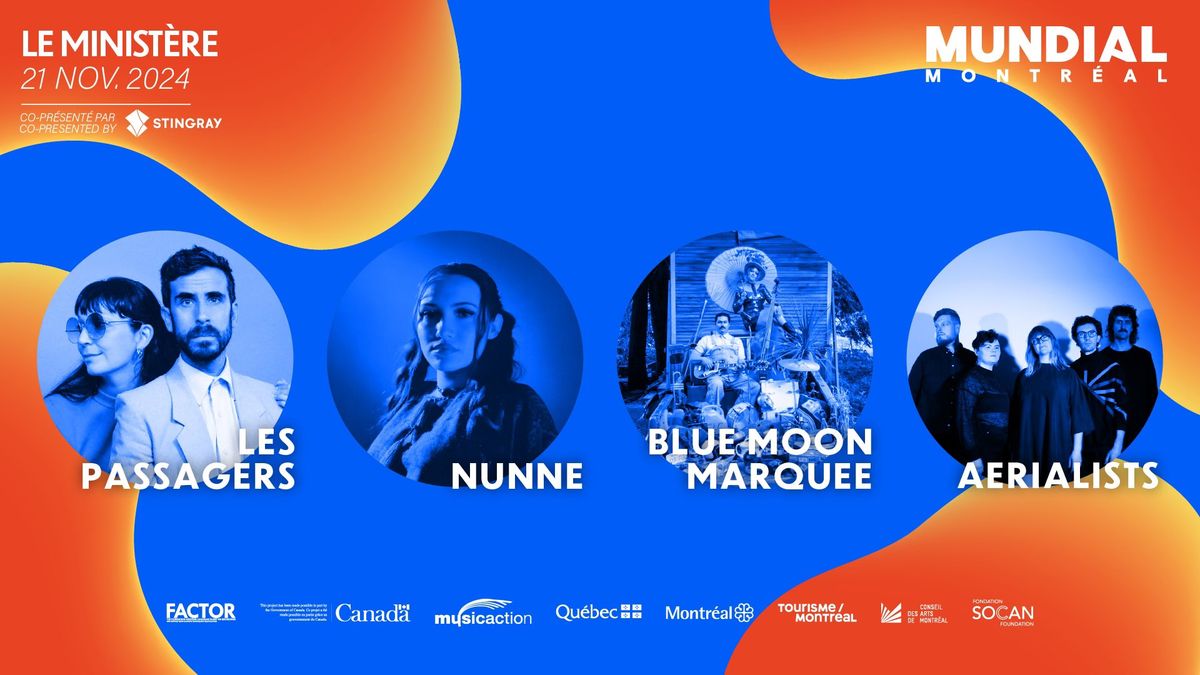 Vitrines officielles Mundial Montr\u00e9al : Les Passagers + NUNNE + Blue Moon Marquee + Aerialists