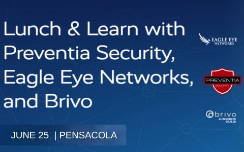 Lunch & Learn with Preventia Security, Eagle Eye Networks, & Brivo