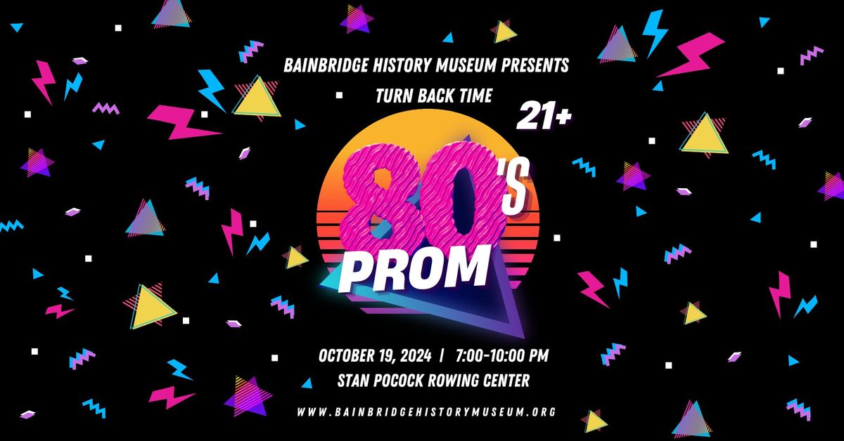 Turn Back Time - 1980s Prom!