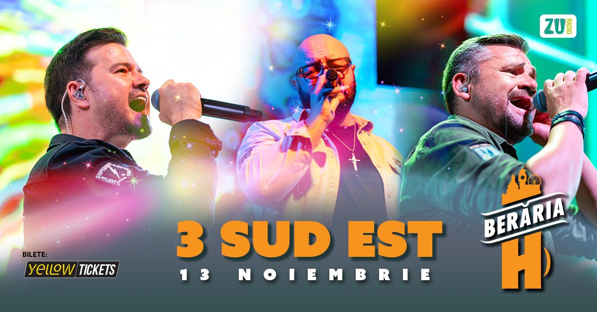 3 SUD EST \u00een concert \/\/ Bucure\u0219ti - Ber\u0103ria H