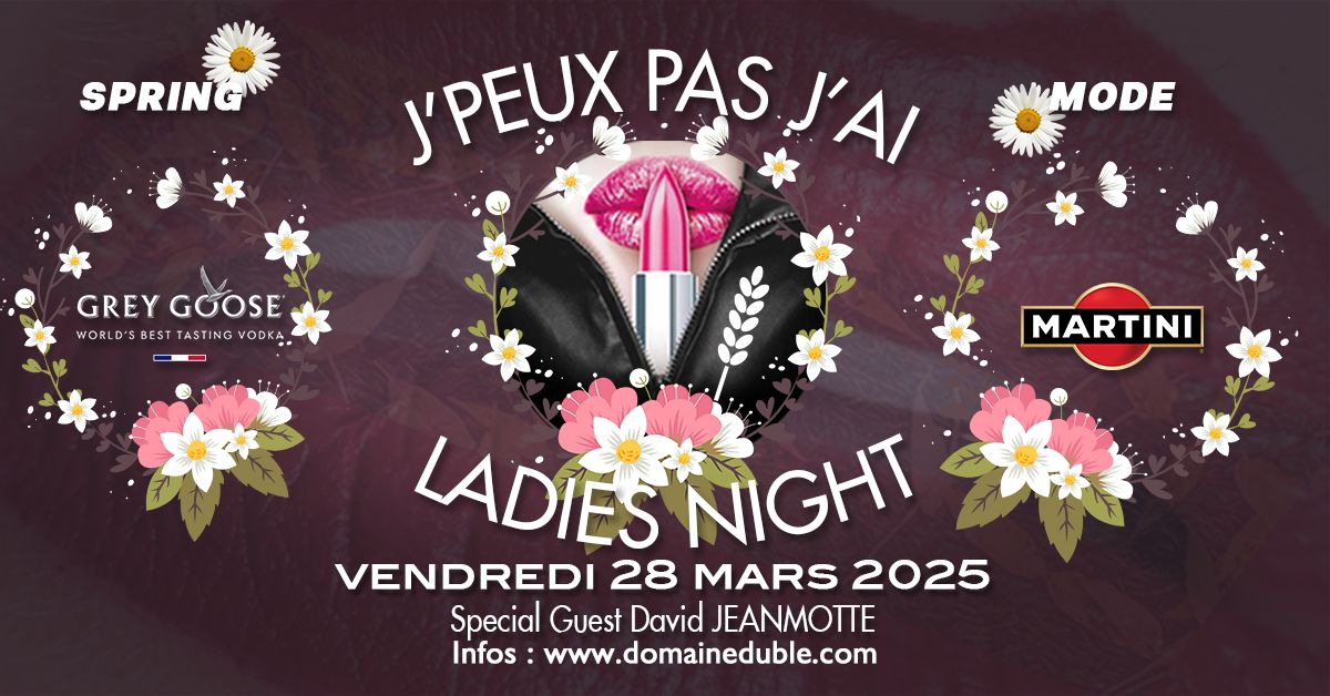 \ud83c\udf3c \ud83c\udf38 \ud83c\udf3a J'peux pas, j'ai Ladies Night en Spring Mode \ud83c\udf3c \ud83c\udf38 \ud83c\udf3a