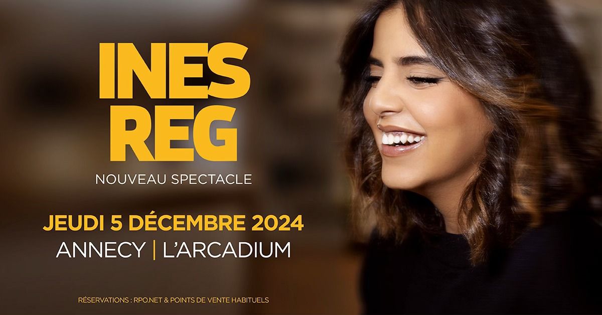 INES REG \u2022 L'Arcadium, Annecy \u2022 5 d\u00e9cembre 2024