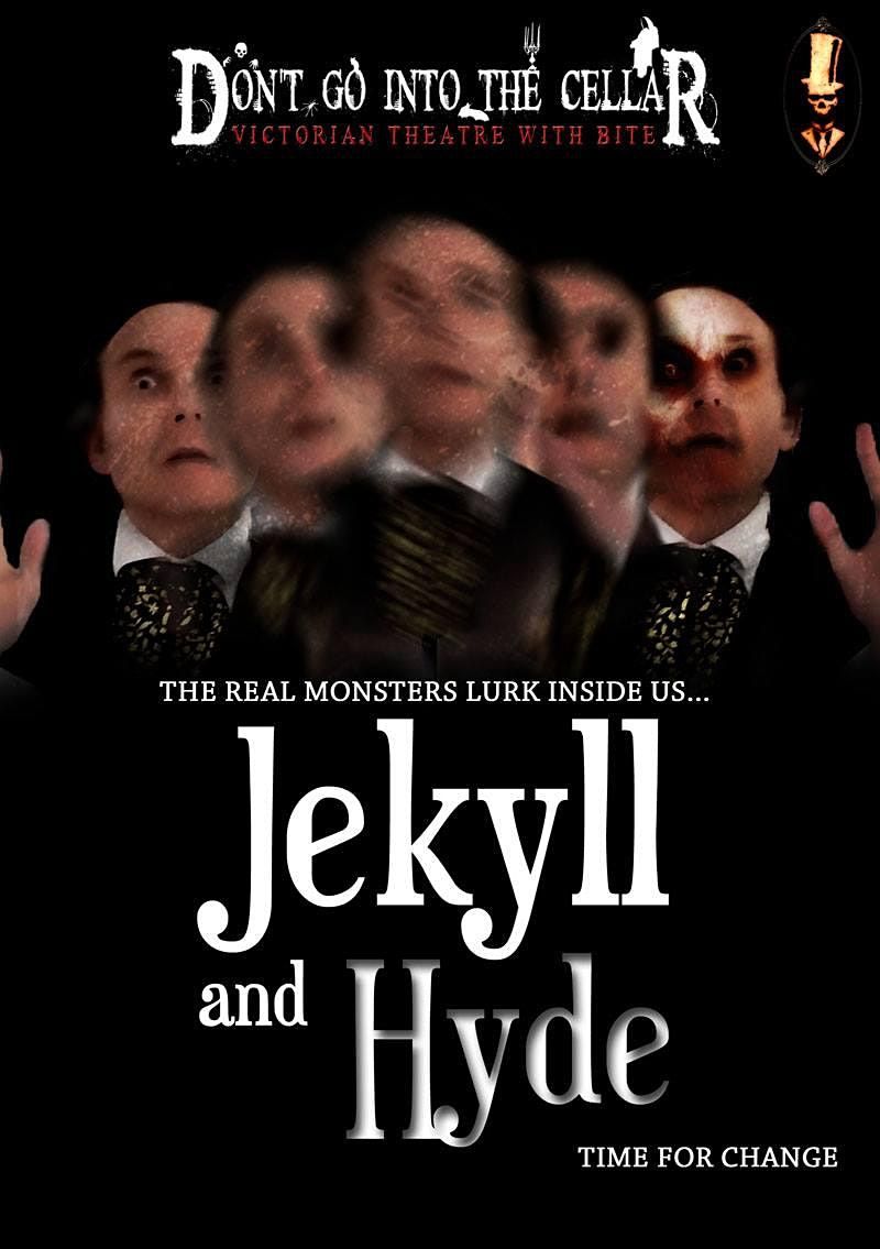 Don't Go Into The Cellar - Jekyll and Hyde
