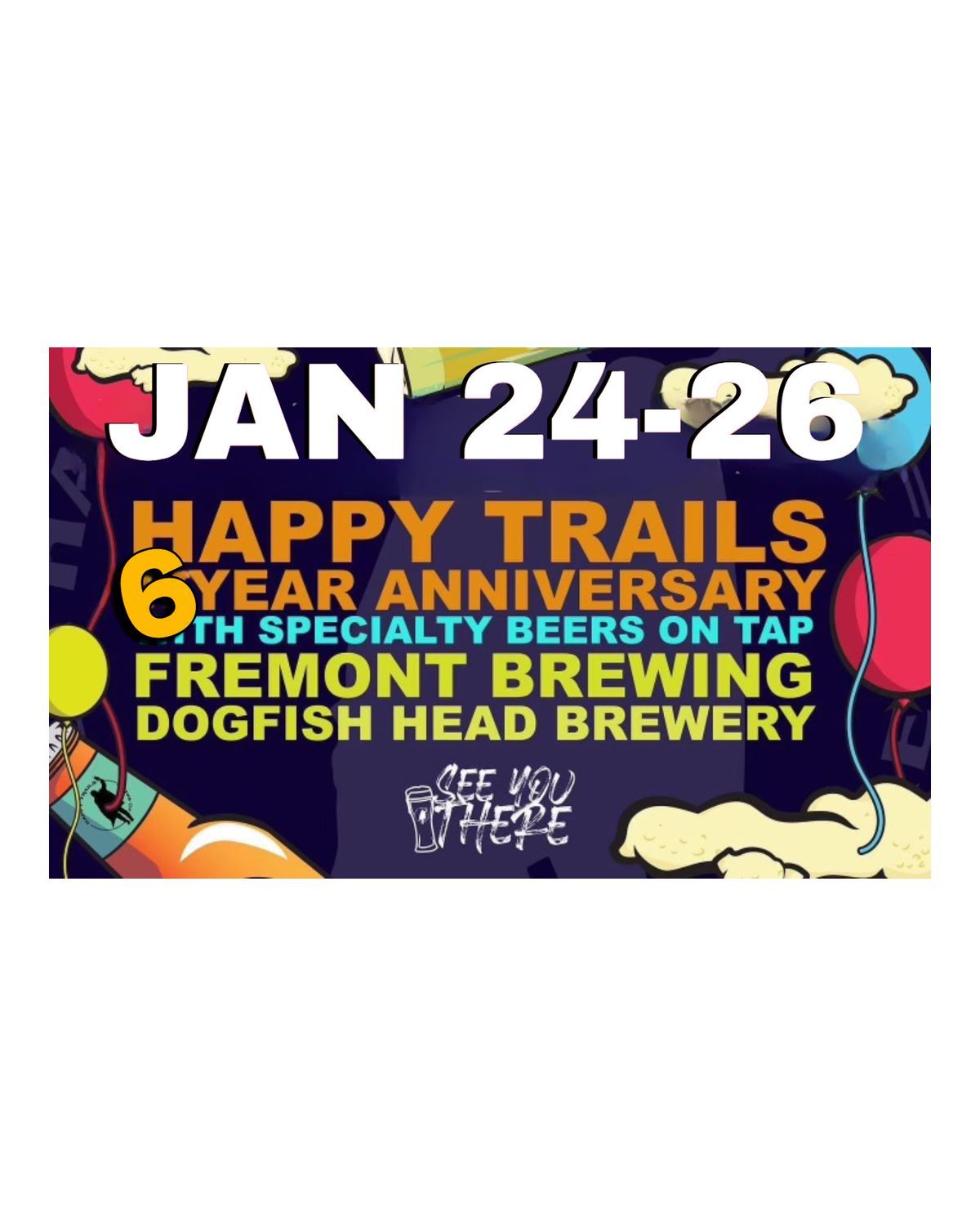 Happy Trails to Brews Cheers to 6 Years of Beers!