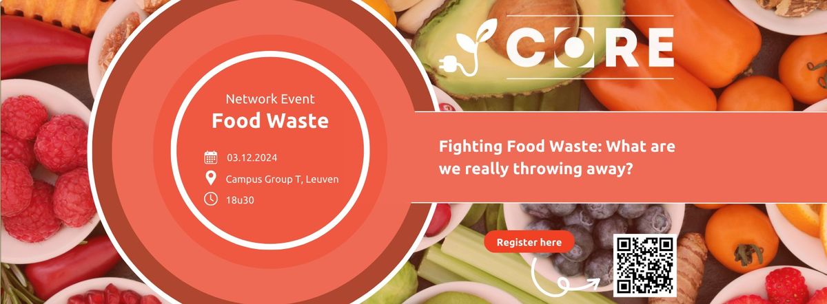 CORE Network Event: Fighting Food Waste!