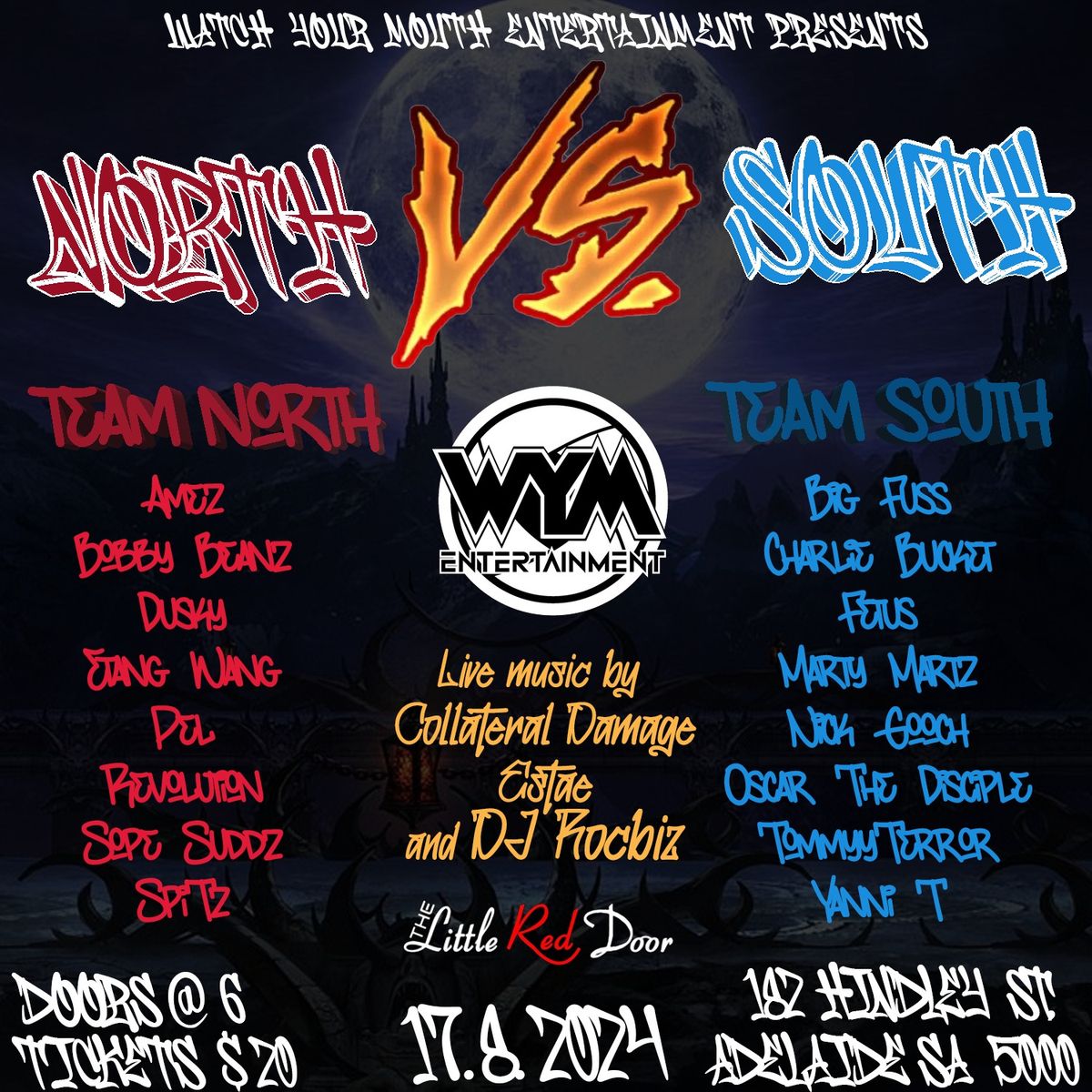 North VS South - Watch Your Mouth Entertainment