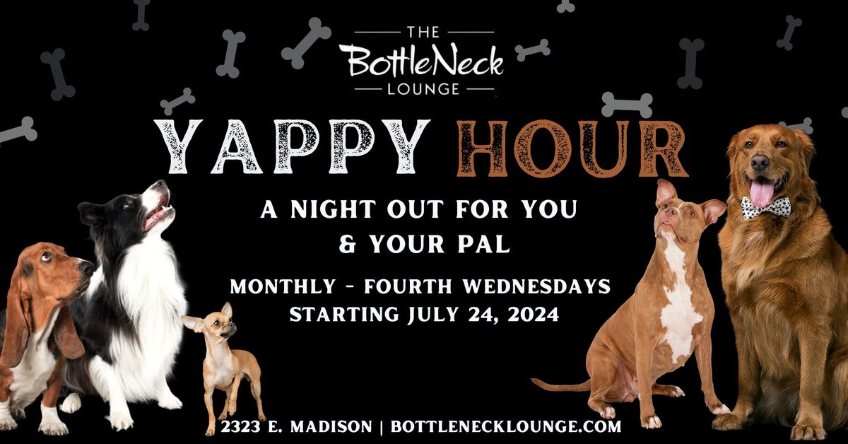 Yappy Hour at The BottleNeck Lounge