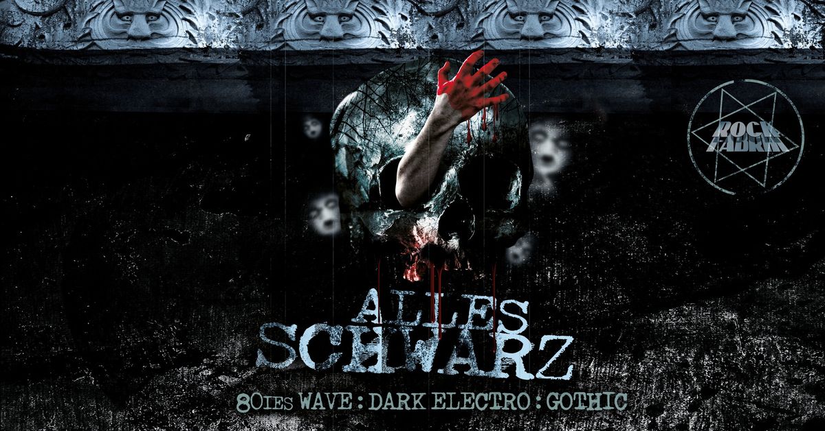 Alles! Schwarz \u25a0 SCHWARZER-SZENE-TREFF \u25a0 2 Areas | Rockfabrik | Augsburg