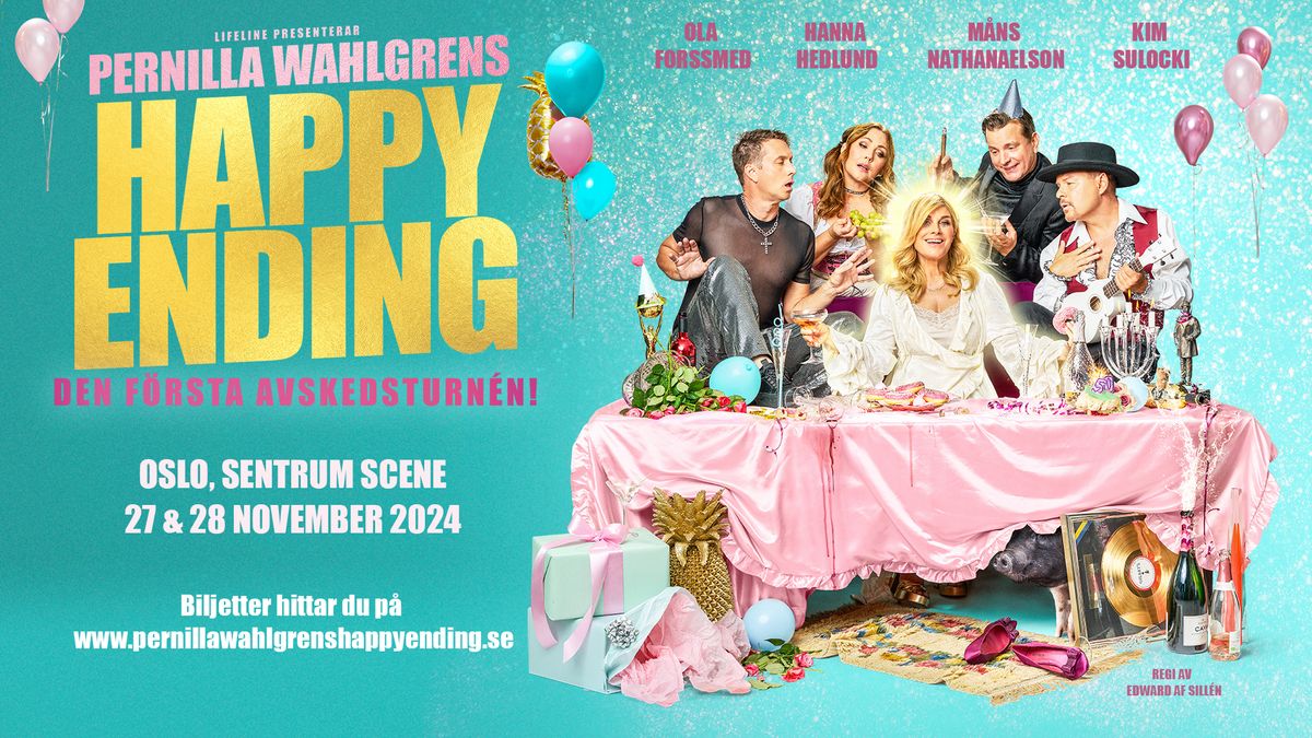 Pernilla Wahlgrens Happy Ending \u2013 Den f\u00f6rsta avskedsturn\u00e9n \/\/ Sentrum Scene