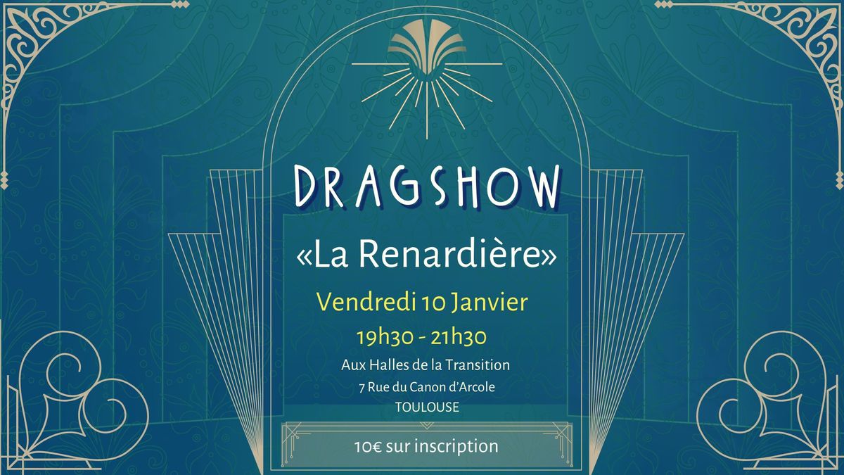 \u2728 Dragshow : "La Renardi\u00e8re \u2728