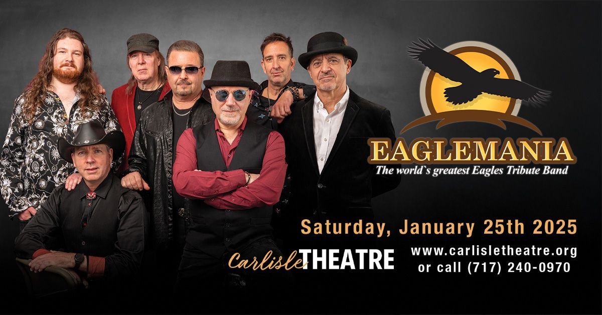 EagleMania- The World\u2019s Greatest Eagles Tribute Band | Carlisle, PA