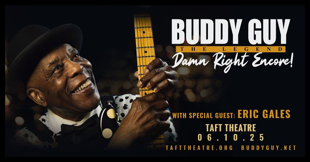 Buddy Guy: Damn Right Encore with special guest Eric Gales