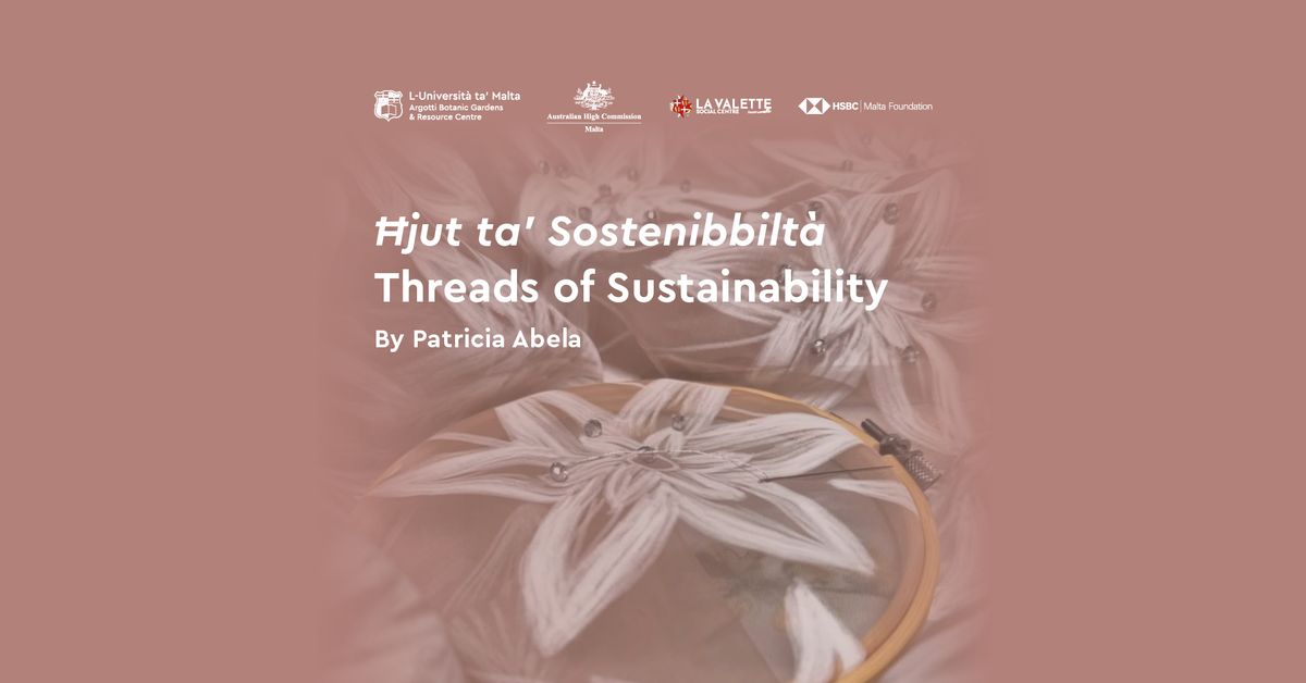 \u0126jut ta\u2019 Sostenibbilt\u00e0 - Threads of Sustainability